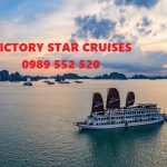 Victory Star Cruises – SĐT 0989552520 đặt tour du thuyền giá rẻ